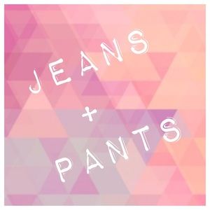 Jeans and Pants